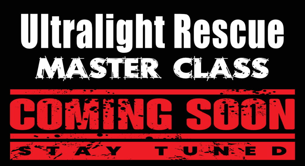 Ultralight Rescue Master Class